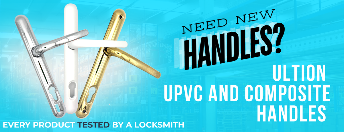 Promotional graphic for Ultion composite and UPVC door handles, showing three handle samples in silver, white, and gold on a bright blue background with large text reading 'NEED NEW HANDLES?' and 'ULTION UPVC AND COMPOSITE HANDLES'.